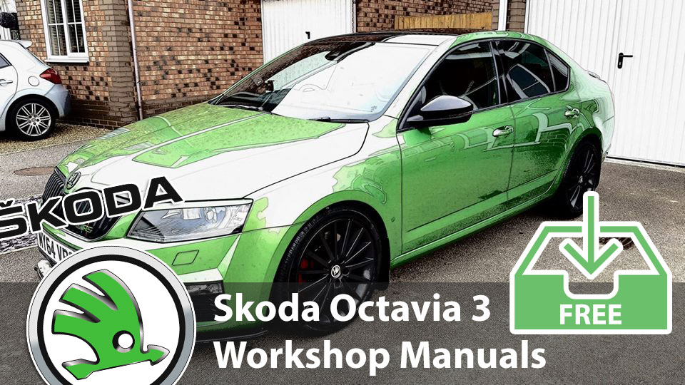 Skoda Octavia Mk Iii 2013 Workshop Service Maintenance Repair Manuals Downloads Inc Vrs Hypermiling Fuel Saving Tips Industry News Forum